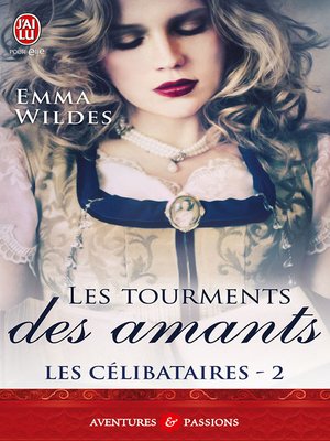 cover image of Les Célibataires (Tome 2)--Les tourments des amants